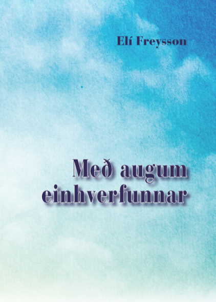 Með augum einhverfunnar - bæklingur eftir Elí Freysson
