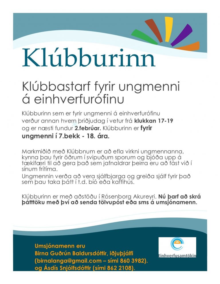 Klúbbburinn Akureyri fyrir unglinga frá 7. bekk til 18 ára.