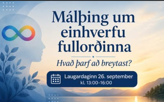 Málþing Geðverndarfélags Akureyrar um einhverfu fullorðinna haldið á Akureyri þann 26. september
