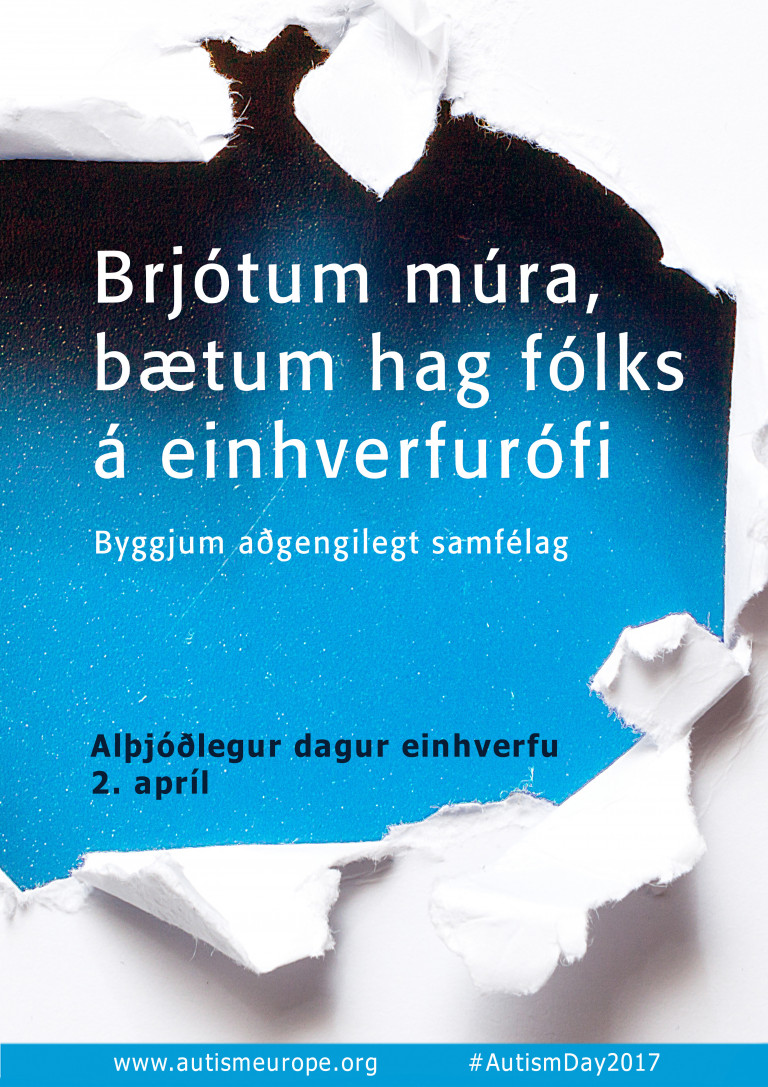 „Brjótum múra, bætum hag fólks á einhverfurófi - Byggjum aðgengilegt samfélag“ Alþjóðlegur dagur ein…
